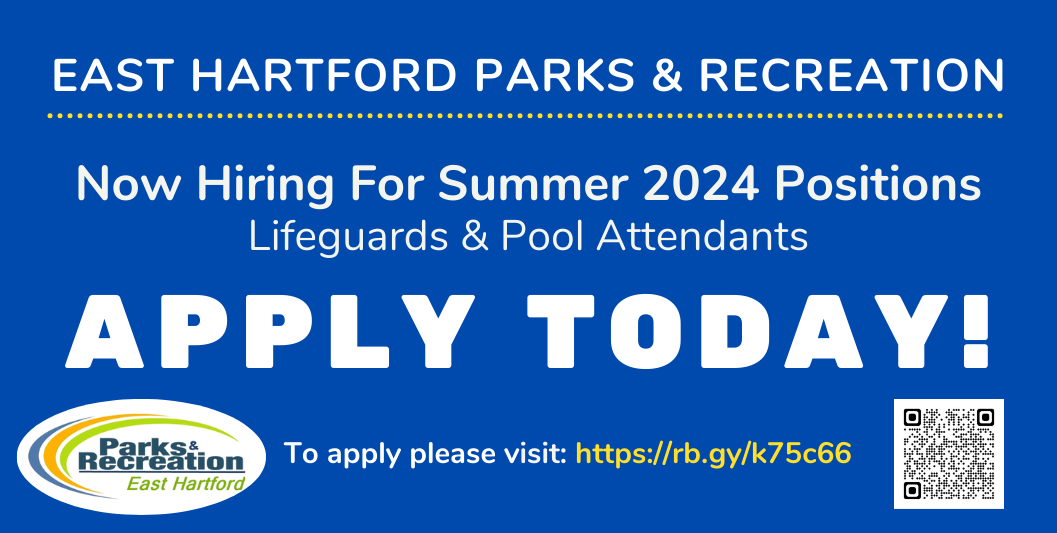 East Hartford Parks & Recreation Now Hiring for Summer 2024