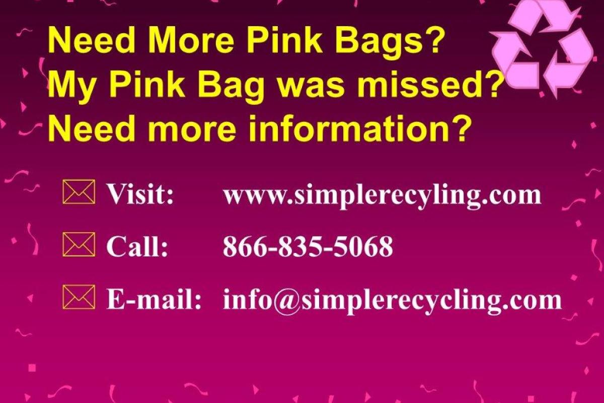 Pink Bag Textiles Recycling Questions Call 866-835-5068