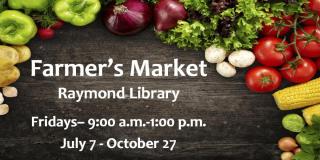 2017 Farmers Markets, Fridays 9AM-1PM, July 7 - October 27