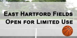 east hartford fields open for use 