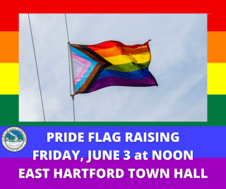 PRIDE Flag Raising at East Hartford Town Hall 