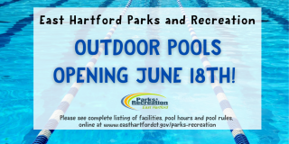 East Hartford Outdoor Pools to Open Saturday, June 18th