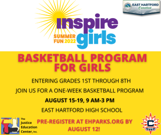East Hartford Partners with Justice Education Center To Bring Summer Basketball Program for Girls