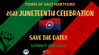 SAVE THE DATE: East Hartford Juneteenth Celebration