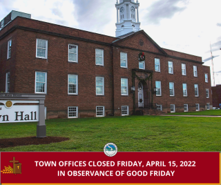 Town of East Hartford Offices Closed on April 15 in Observance of Good Friday      