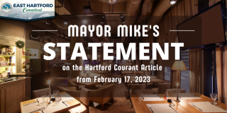 Mayor Mike Responds to the Hartford Courant Article from February 17, 2023