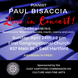 East Hartford Commission on Culture and Fine Arts Invites you to Paul Bisaccia's Concert 