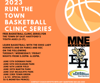 East Hartford Parks and Recreation- Run The Town Basketball Clinic Series