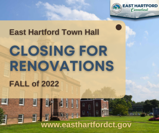 East Hartford Town Hall to TEMPORARILY Close for Renovations 