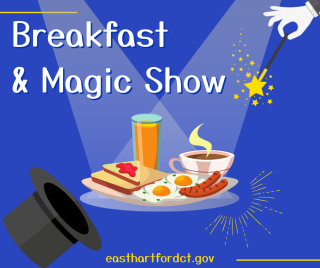 East Hartford Intergenerational Event – Breakfast & Magic Show  
