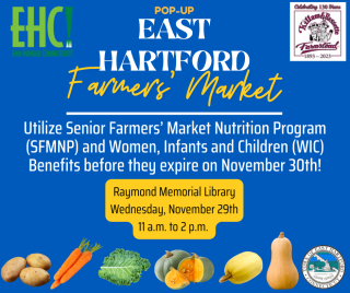 Town of East Hartford to Host a Pop-Up Farmers’ Market with End Hunger CT and Killiam & Bassette Farmstead