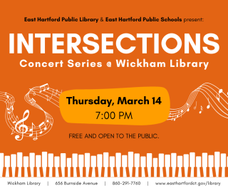 INTERSECTIONS Concert Series March 14 at Wickham Library!
