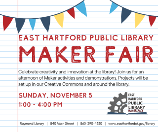 East Hartford Public Library 2023 Maker Fair