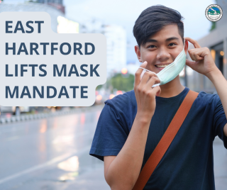 East Hartford to Lift Town Facility Mask Mandate on March 1st, 2022