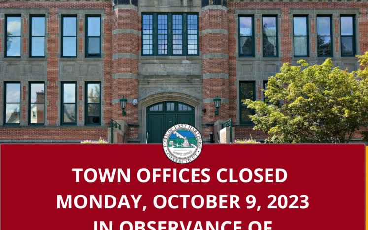 East Hartford Offices are Closed on October 9, 2023. Trash and Recycling Pickup Remain on Schedule 