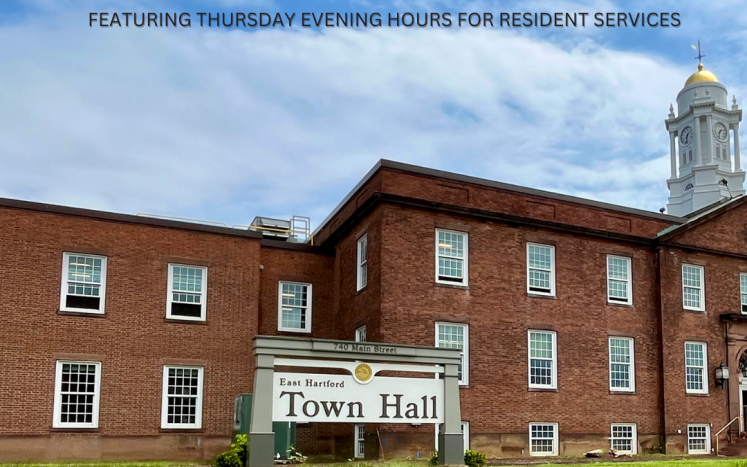 Town of East Hartford Offices Pilot Summer Hours Program Featuring Thursday Evening Hours for Resident Services