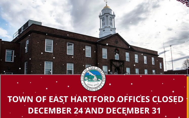 Town of East Hartford Offices Closed for Christmas and New Year’s Day