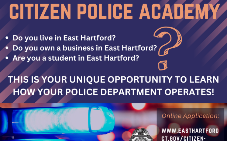East Hartford Police Department Announces 15th Session of Citizen Police Academy