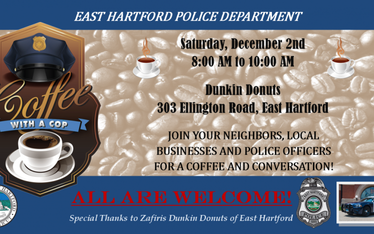 Next Coffee with a Cop - December 2, 2017 - Dunkin Donuts 303 Ellington Road