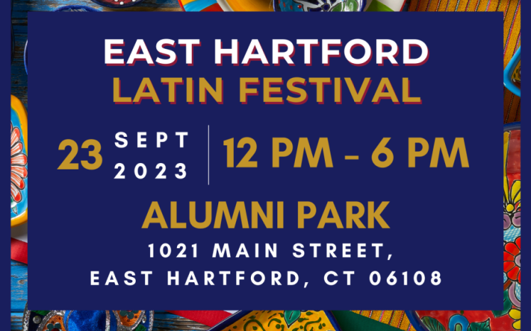 The Town of East Hartford Invites You to Celebrate Hispanic Heritage Month with the Latin Festival