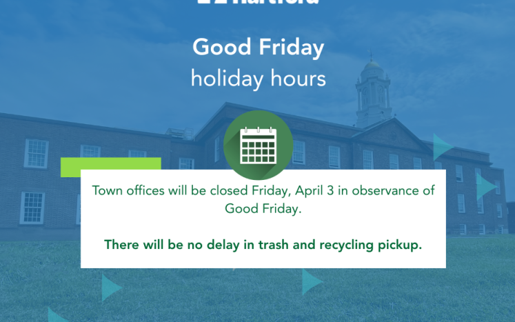 Town of East Hartford Offices Closed on Friday, April 3 in Observance of Good Friday