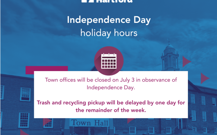 Town of East Hartford Offices Closed on Friday, July 3 in Observance of  Independence Day