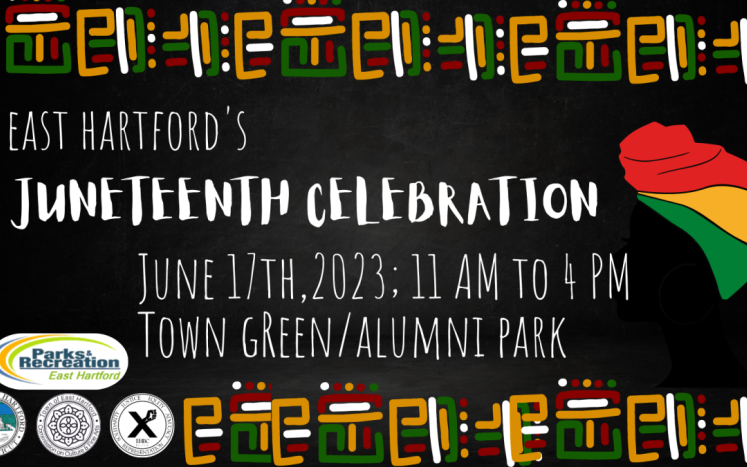 The Town of East Hartford Invites You  to the Juneteenth Family Celebration