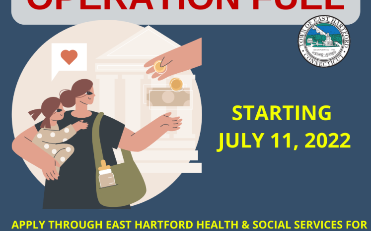 Operation Fuel Assistance Available to Eligible Residents Application Assistance Available Through East Hartford Health & Social