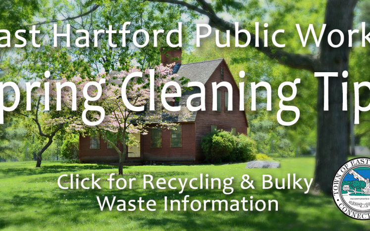 East Hartford Public Works Spring Cleaning Checklist